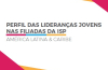 PERFIL DAS LIDERANÇAS JOVENS NAS FILIADAS DA ISP AMÉRICA LATINA & CARIBE