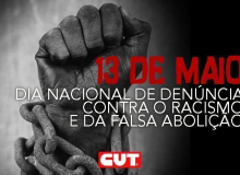 13 de maio é uma data para reafirmar a luta da população negra
